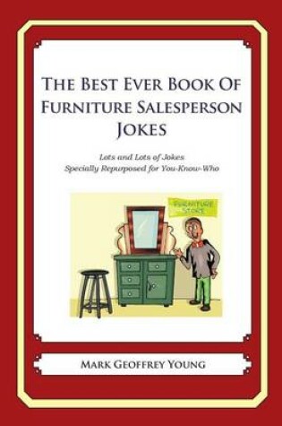 Cover of The Best Ever Book of Furniture Salesperson Jokes