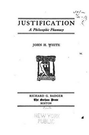 Cover of Justification, A Philosophic Phantasy