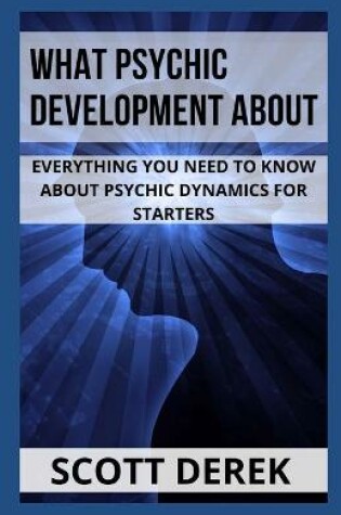 Cover of What Psychic Development About