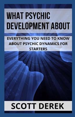 Book cover for What Psychic Development About