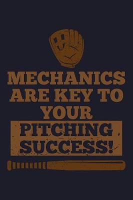 Book cover for Mechanics Are Key to Your Pitching Success!