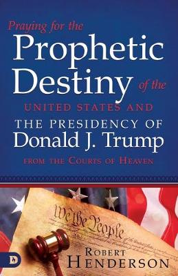 Book cover for Praying for the Prophetic Destiny of the United States