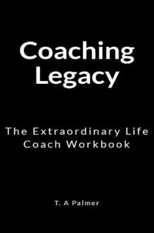 Cover of Coaching Legacy