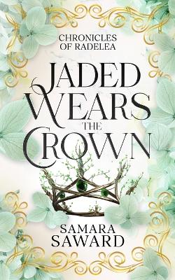 Book cover for Jaded Wears the Crown