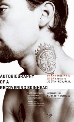 Book cover for Autobiography of a Recovering Skinhead: The Frank Meeink Story as Told to Jody M. Roy, PH.D.