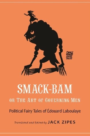 Cover of Smack-Bam, or The Art of Governing Men