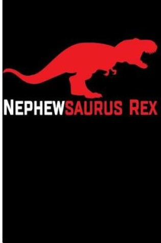 Cover of Nephewsaurus Rex
