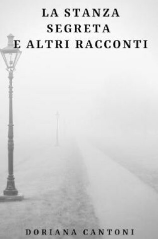 Cover of La stanza segreta e altri racconti