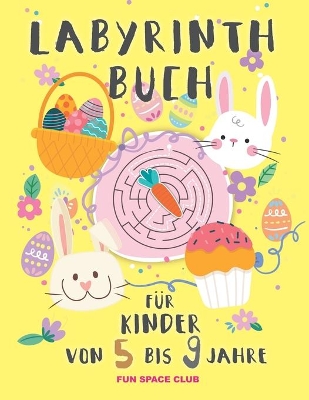 Book cover for Labyrinth Buch für Kinder von 5 bis 9 jahre