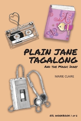 Book cover for Plain Jane Tagalong and the Magic Diary (ESL WORKBOOK)