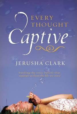 Book cover for Every Thought Captive