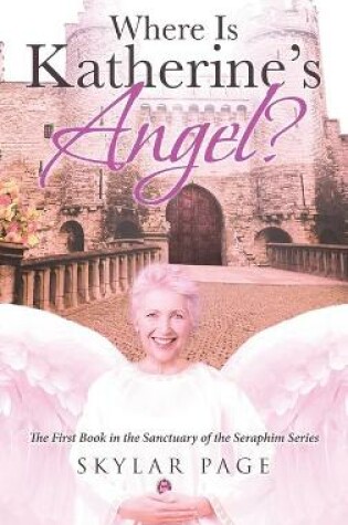 Cover of Where Is Katherine's Angel?