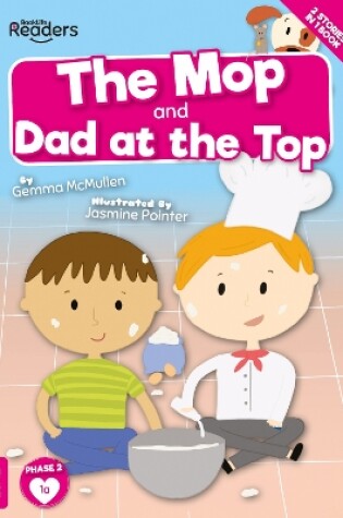 Cover of The Mop and Dad at the Top
