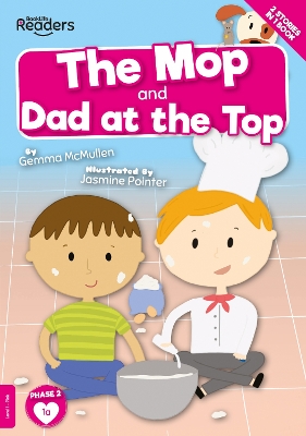 Cover of The Mop and Dad at the Top