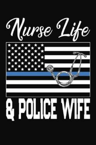 Cover of Nurse Life And Police Wife