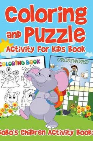 Cover of Coloring and Puzzle Activity for Kids Book