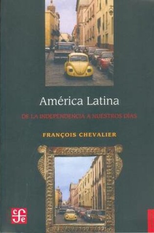 Cover of America Latina - de Independencia a Nuestros Dias