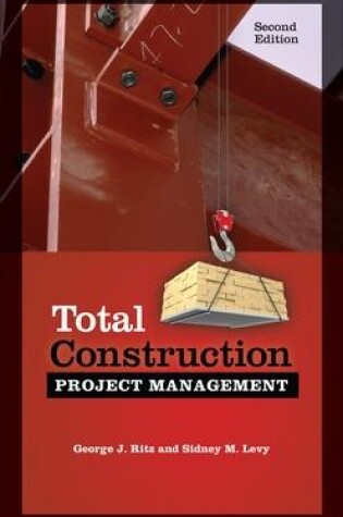 Cover of Total Construction Project Management, Second Edition