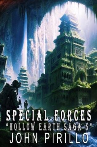 Cover of Special Forces, Hollow Earth Saga 5