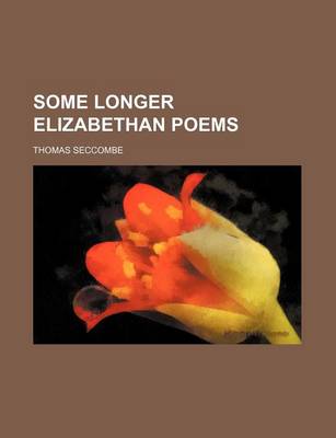 Book cover for Some Longer Elizabethan Poems