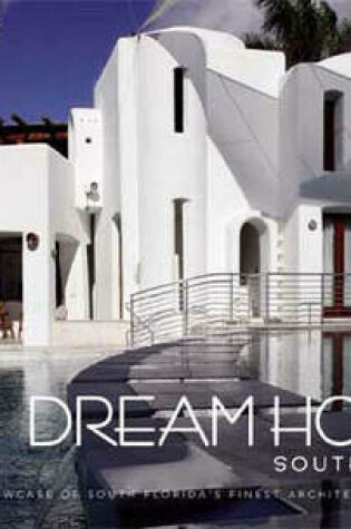 Cover of Dream Homes South Florida