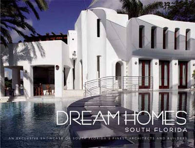 Book cover for Dream Homes South Florida