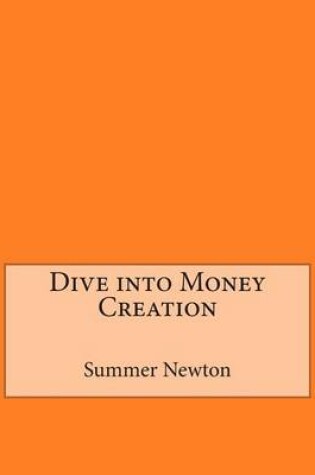 Cover of Dive Into Money Creation