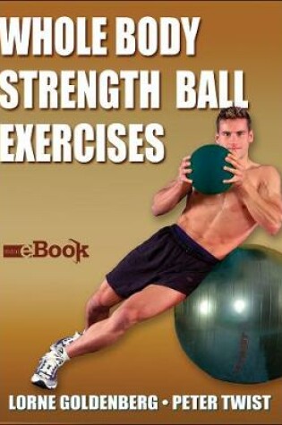 Cover of Whole Body Strength Ball Exercises