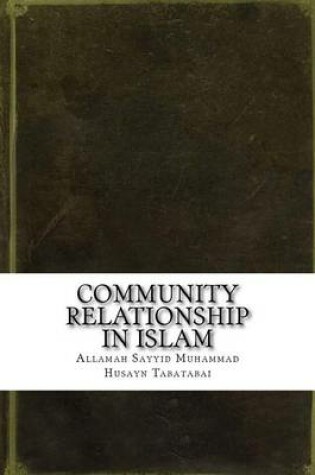 Cover of Community Relationship in Islam