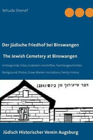 Cover of Der judische Friedhof bei Binswangen / The Jewish Cemetery at Binswangen