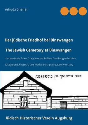 Book cover for Der judische Friedhof bei Binswangen / The Jewish Cemetery at Binswangen