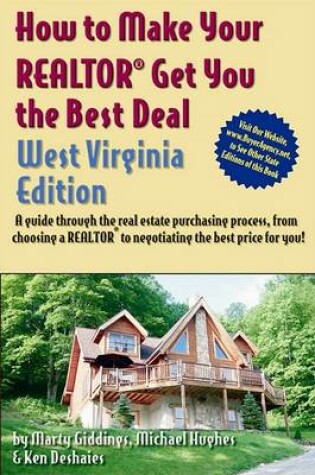 Cover of How to Make Your Realtor Get You the Best Deal, West Virginia Edition