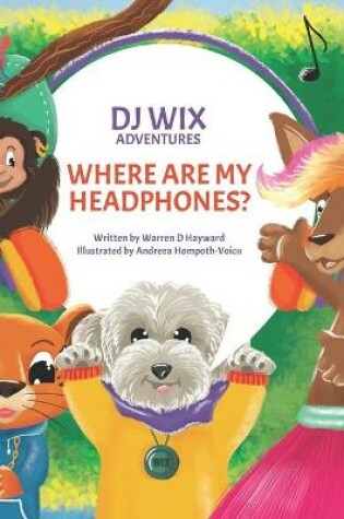 Cover of DJ Wix Adventures - Where Are My Headphones?