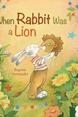 Cover of When Rabbit Was a Lion