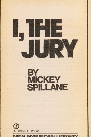 Cover of Spillane Mickey : I, the Jury (40th Anniversary Edn)