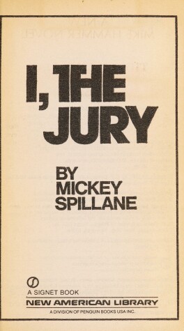 Cover of Spillane Mickey : I, the Jury (40th Anniversary Edn)
