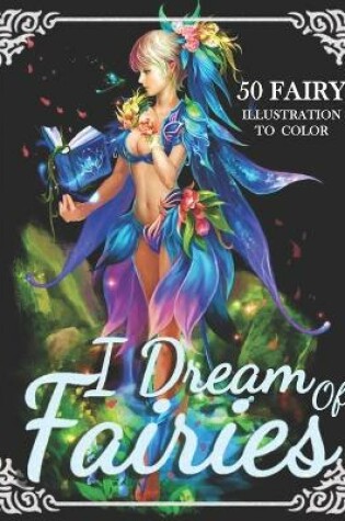 Cover of I Dream Of Fairies