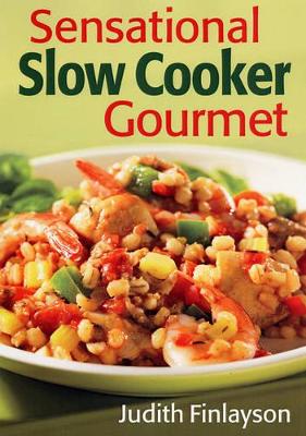 Book cover for Sensational Slow Cooker Gourmet