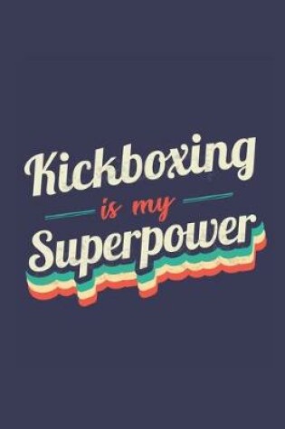 Cover of Kickboxing Is My Superpower