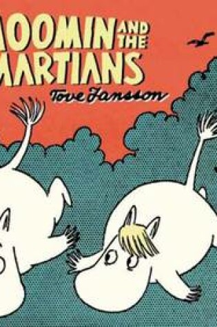 Cover of Moomin and the Martians