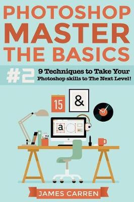 Book cover for Photoshop - Master The Basics 2