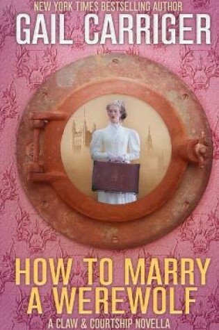 Cover of How To Marry A Werewolf