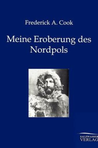 Cover of Meine Eroberung des Nordpols