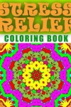 Book cover for STRESS RELIEF COLORING BOOK - Vol.5