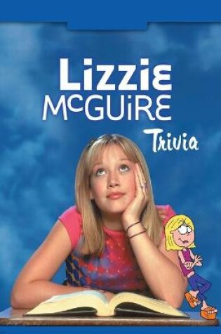 Cover of Lizzie McGuire Trivia