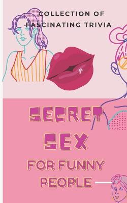Cover of Secret Sex for Funny People