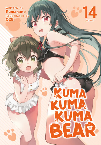 Book cover for Kuma Kuma Kuma Bear (Light Novel) Vol. 14