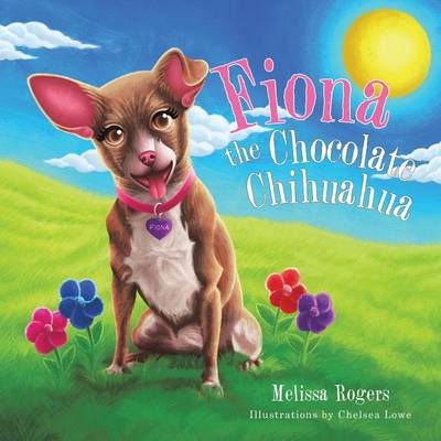 Book cover for Fiona the Chocolate Chihuahua