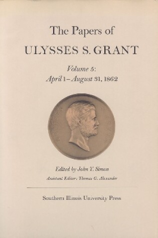 Cover of The Papers of Ulysses S. Grant, Volume 5