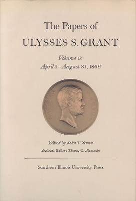 Book cover for The Papers of Ulysses S. Grant, Volume 5